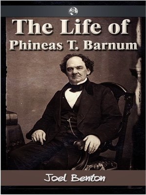 cover image of The Life of Phineas T. Barnum